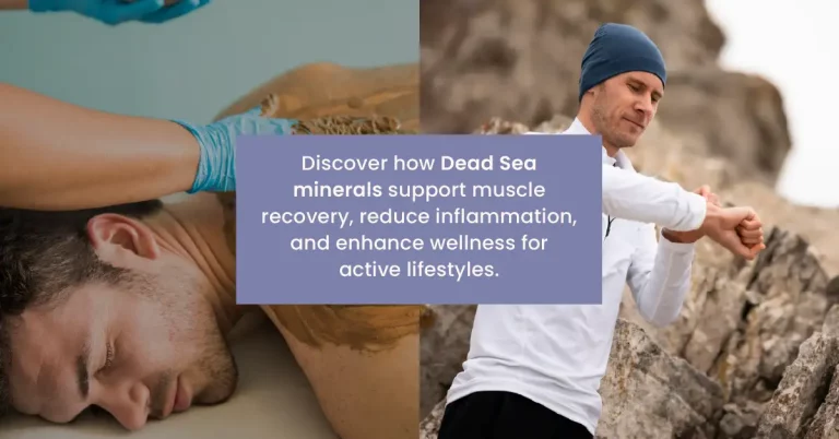 How Dead Sea Minerals Boost Muscle Recovery for Active Lifestyles